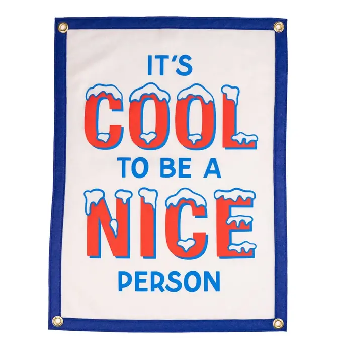 Banner | Camp Flag | It's Cool to Be a Nice Person
