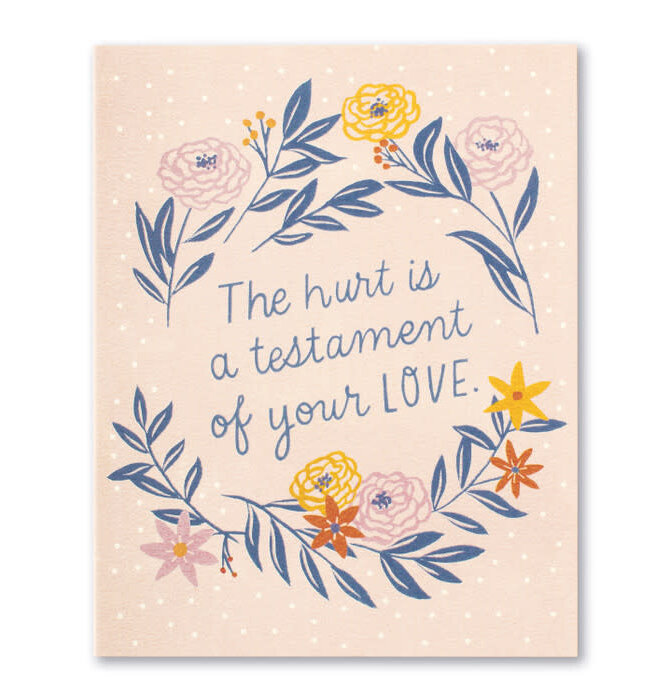 Card | Encouragement | Hurt is a Testament
