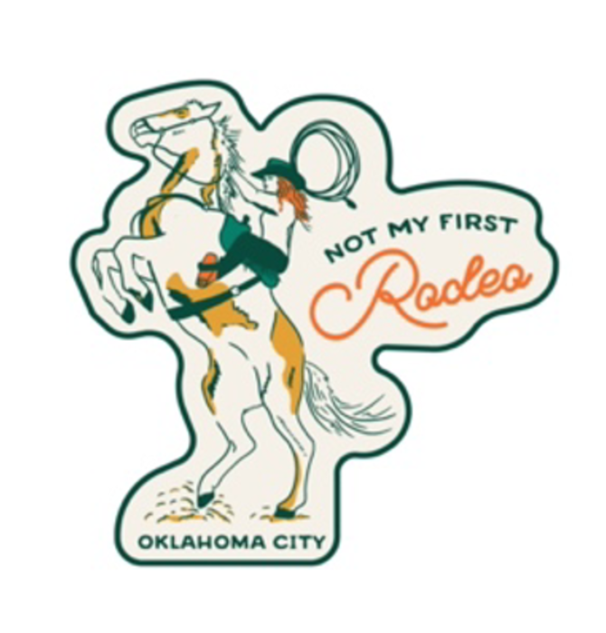 Sticker|Oklahoma City|Not My First Rodeo