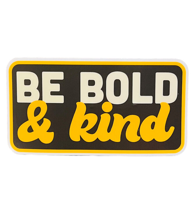 Sticker | Be Bold & Kind