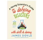 Book | Young Scientist's Guide to Defying Disasters