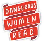 Sticker | Dangerous Women Read