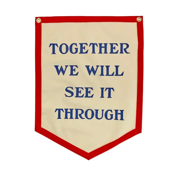 Banner | Camp Flag | Together We Will See it Through