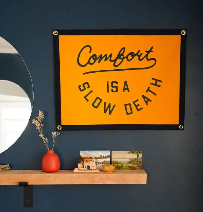 Banner | Camp Flag | Comfort Is A Slow Death