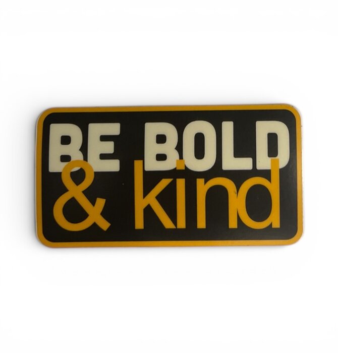 Sticker | Be Bold & Kind