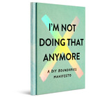 Book | I'm not Doing That Anymore