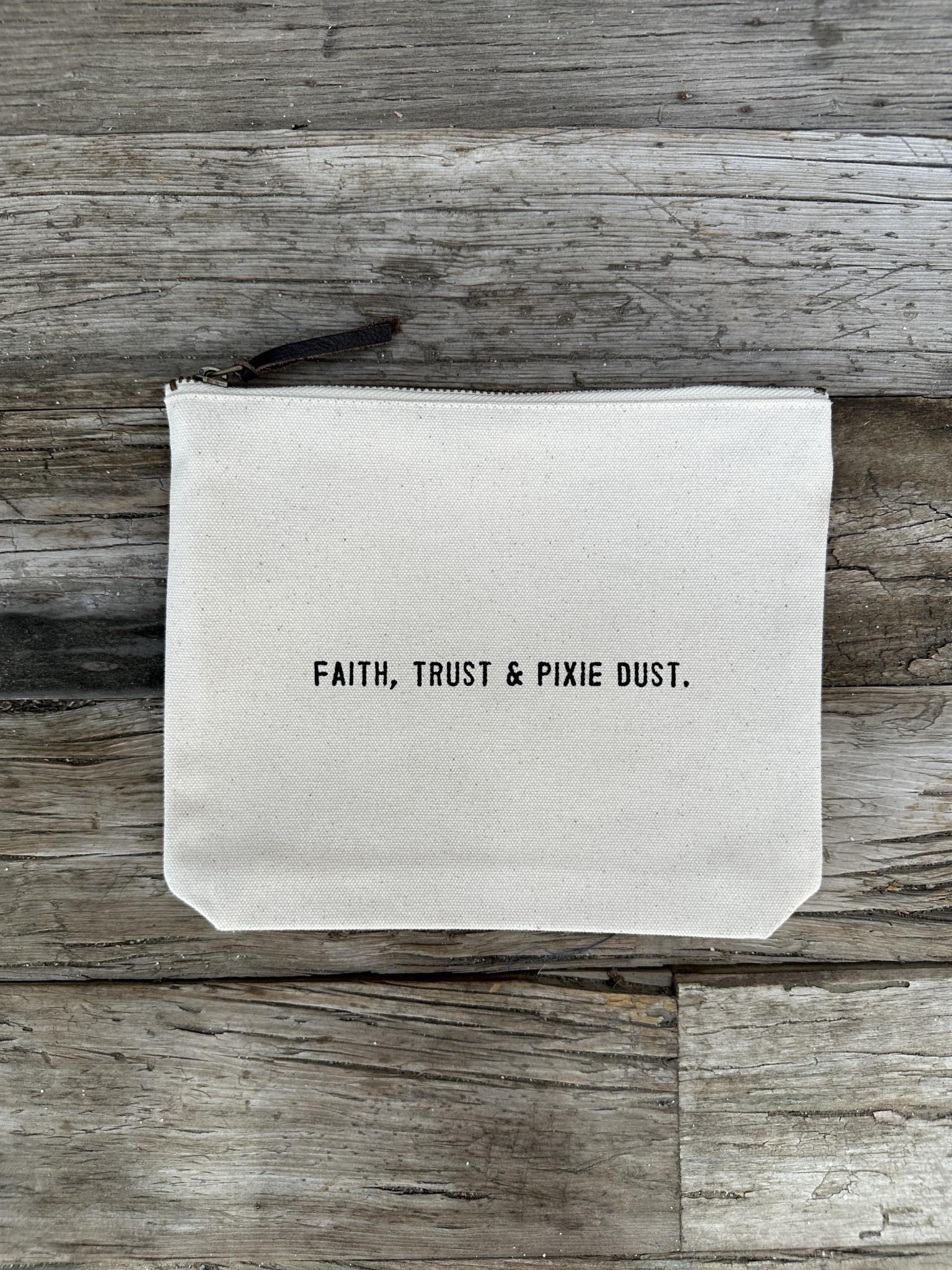 Faith, Trust & Pixie Dust Canvas Zip Bag – Sugarboo & Co