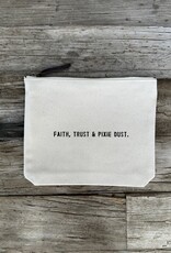Sugarboo Sugarboo Faith, Trust, & Pixie Dust Canvas Zip Bag- 8.5"x7.5"