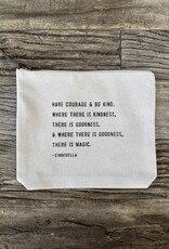 Sugarboo Sugarboo Have Courage & Be Kind Canvas Zip Bag 8.5x7.5 AC295