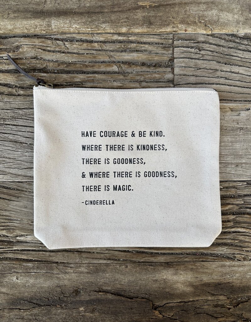Sugarboo Sugarboo Have Courage & Be Kind Canvas Zip Bag 8.5x7.5 AC295