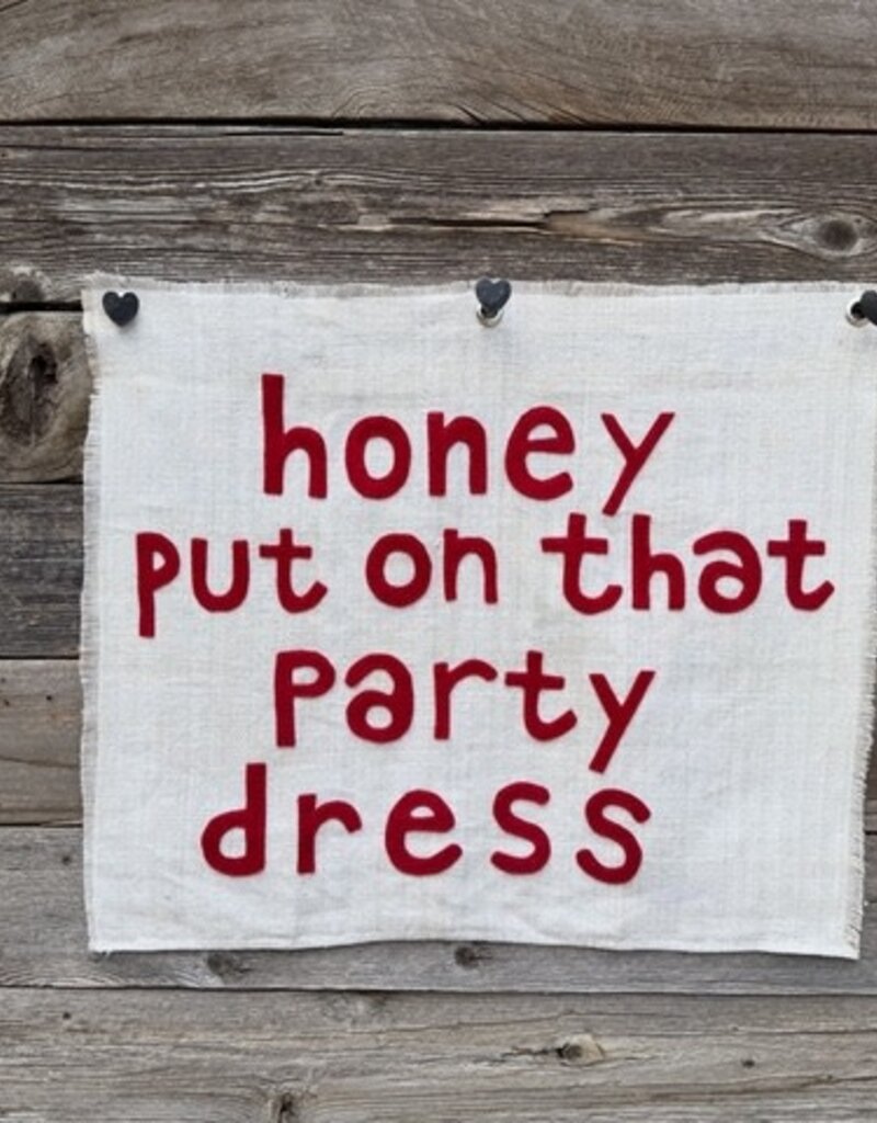 The Huntress Designs The Huntress Designs Put on That Party Dress 25.5 X 21.5