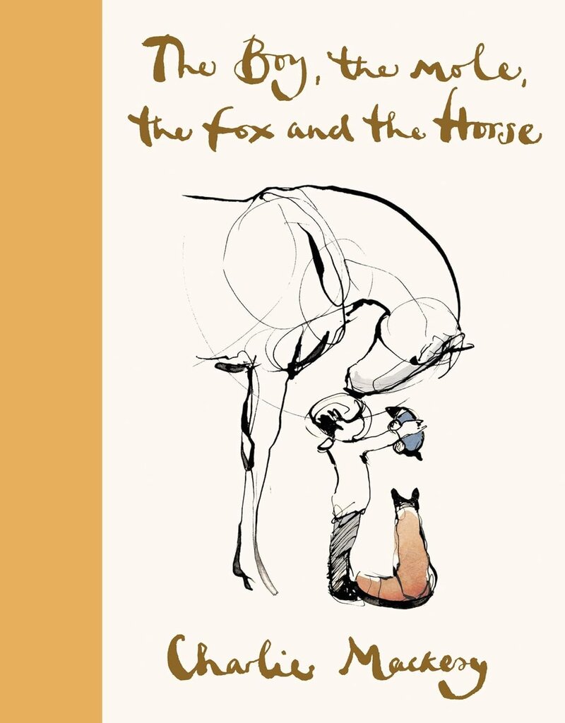 HarperCollins HarperCollins The Boy, the Mole, the Fox and the Horse: Charlie Mackesy