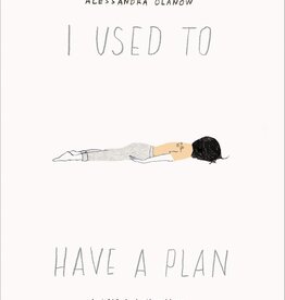 HarperCollins HarperCollins I Used to Have a Plan: Alessandra Olanow