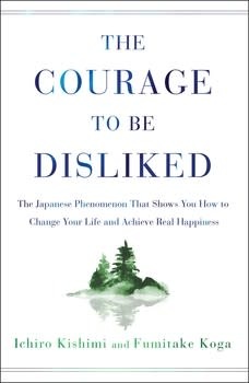 Courage to be Disliked