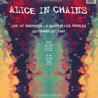 Alice In Chains ‎– Live at Sheraton La Reina in Los Angeles, September 15th 1990 LP