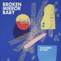Alejandra O'Leary – Broken Mirror Baby CD