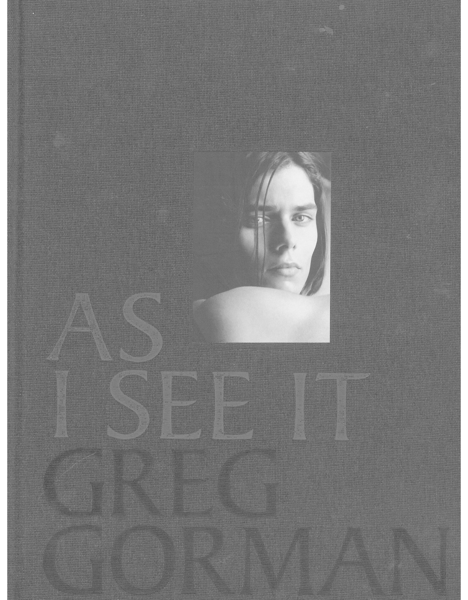 As I See It / Greg Gorman