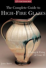 Complete Guide to High-Fire Glazes / John Britt