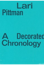 Lari Pittman: A Decorated Chronology
