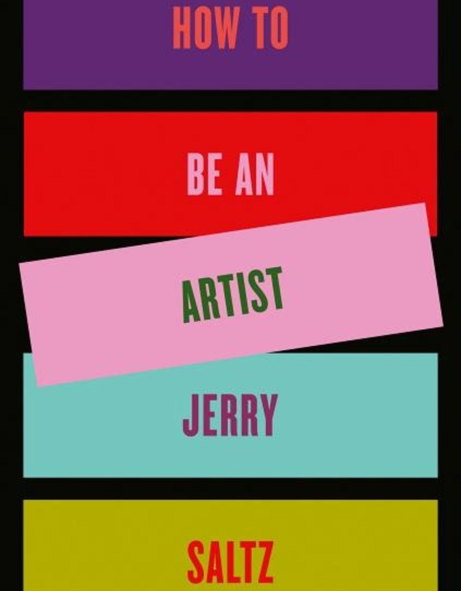 How to Be an Artist / Jerry Saltz Anderson Ranch