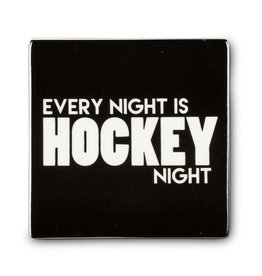 Coaster-Every Night Is Hockey Night