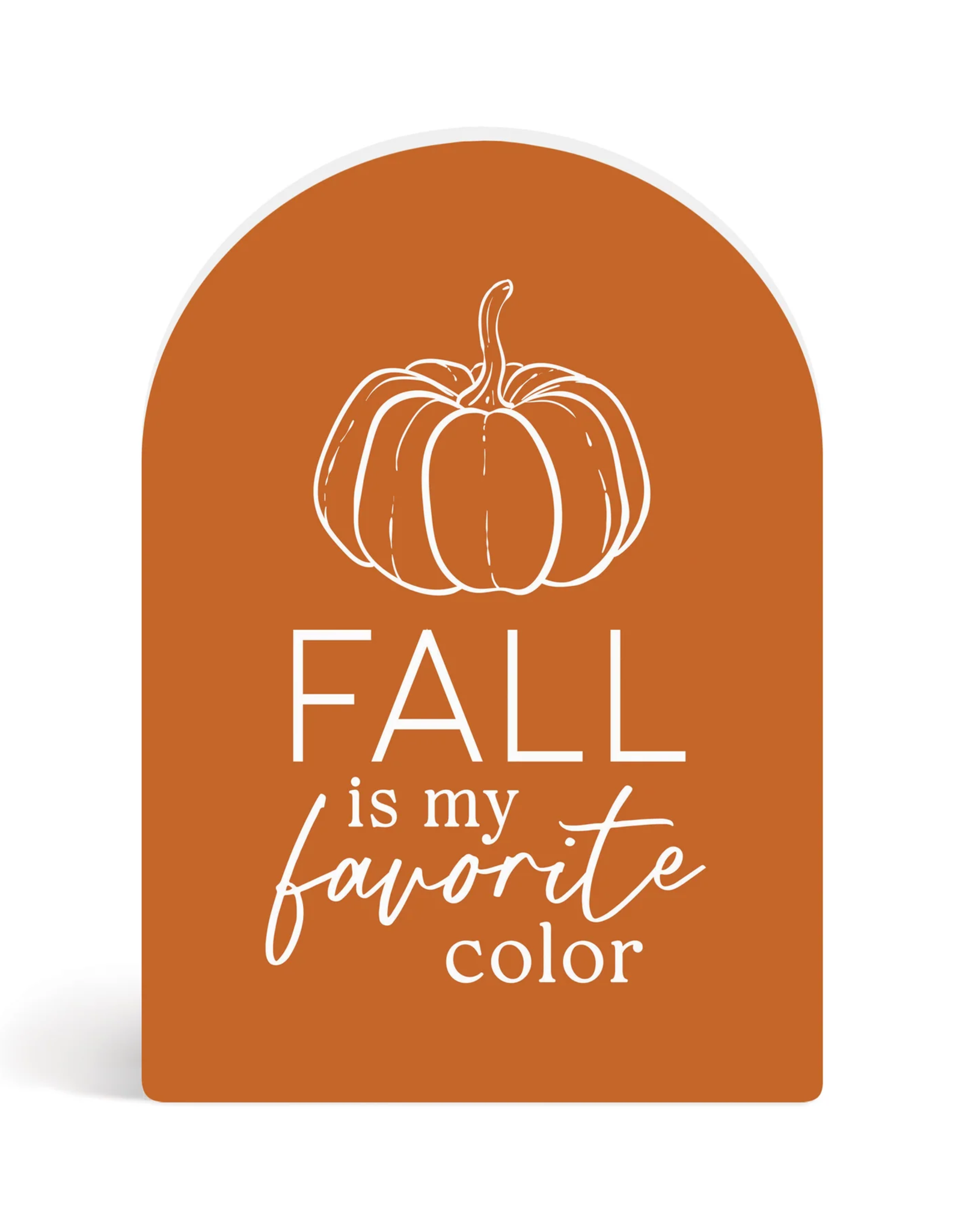 Block Sign-Fall is My Favorite