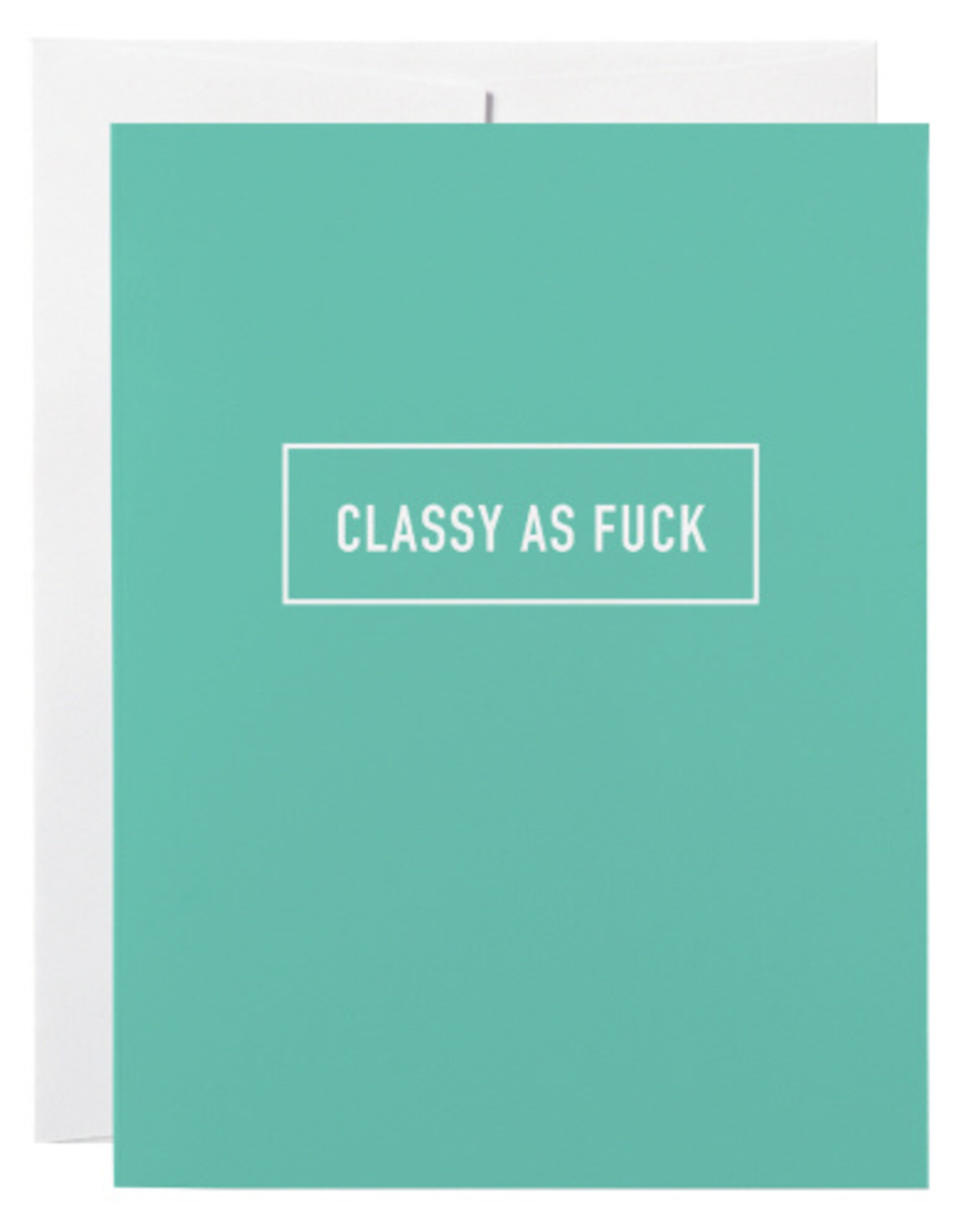 Classy Cards Creative Card, Classy As Fuck