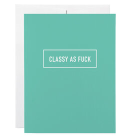 Classy Cards Creative Card, Classy As Fuck