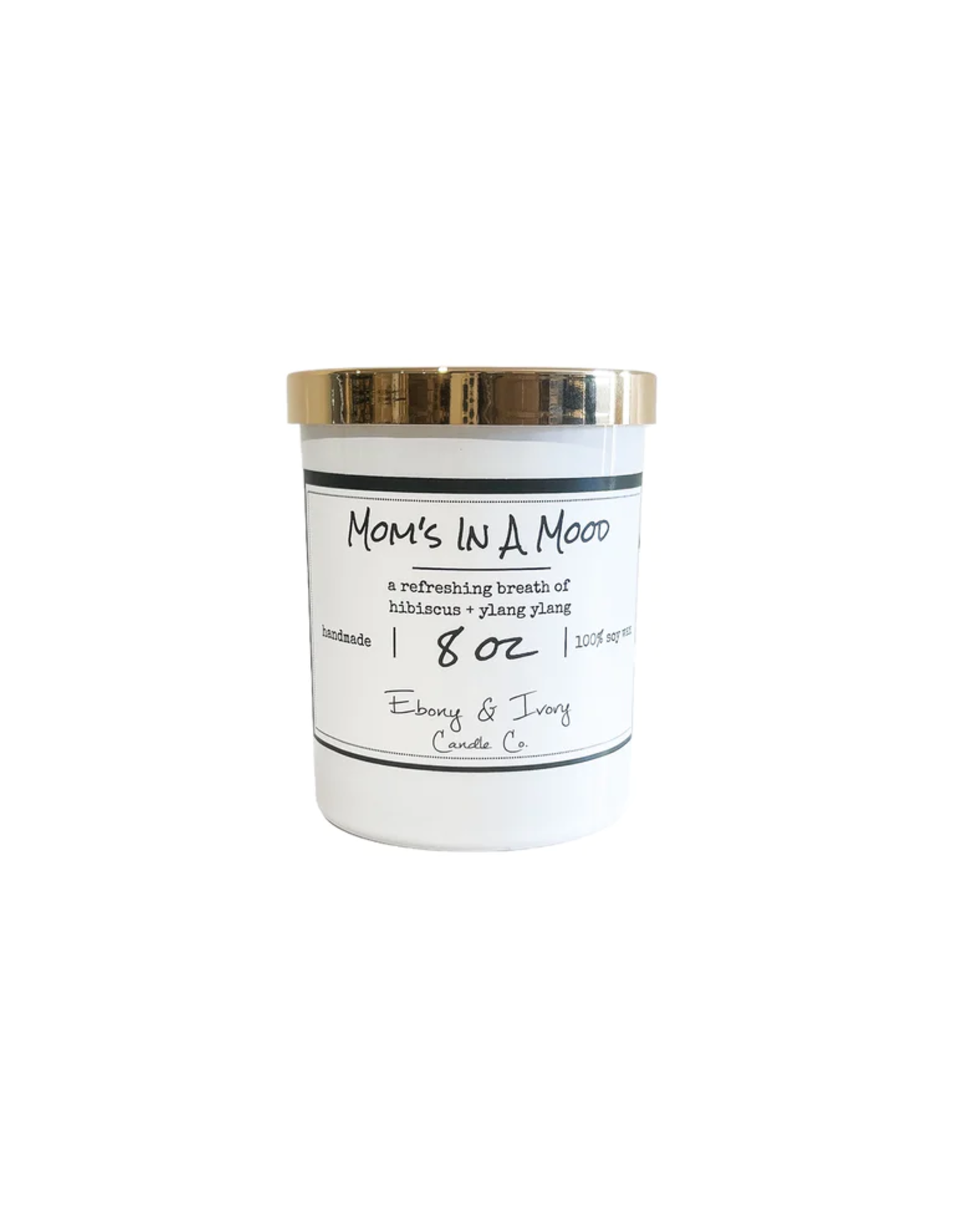 Ebony & Ivory Mom's In A Mood 8oz Candle