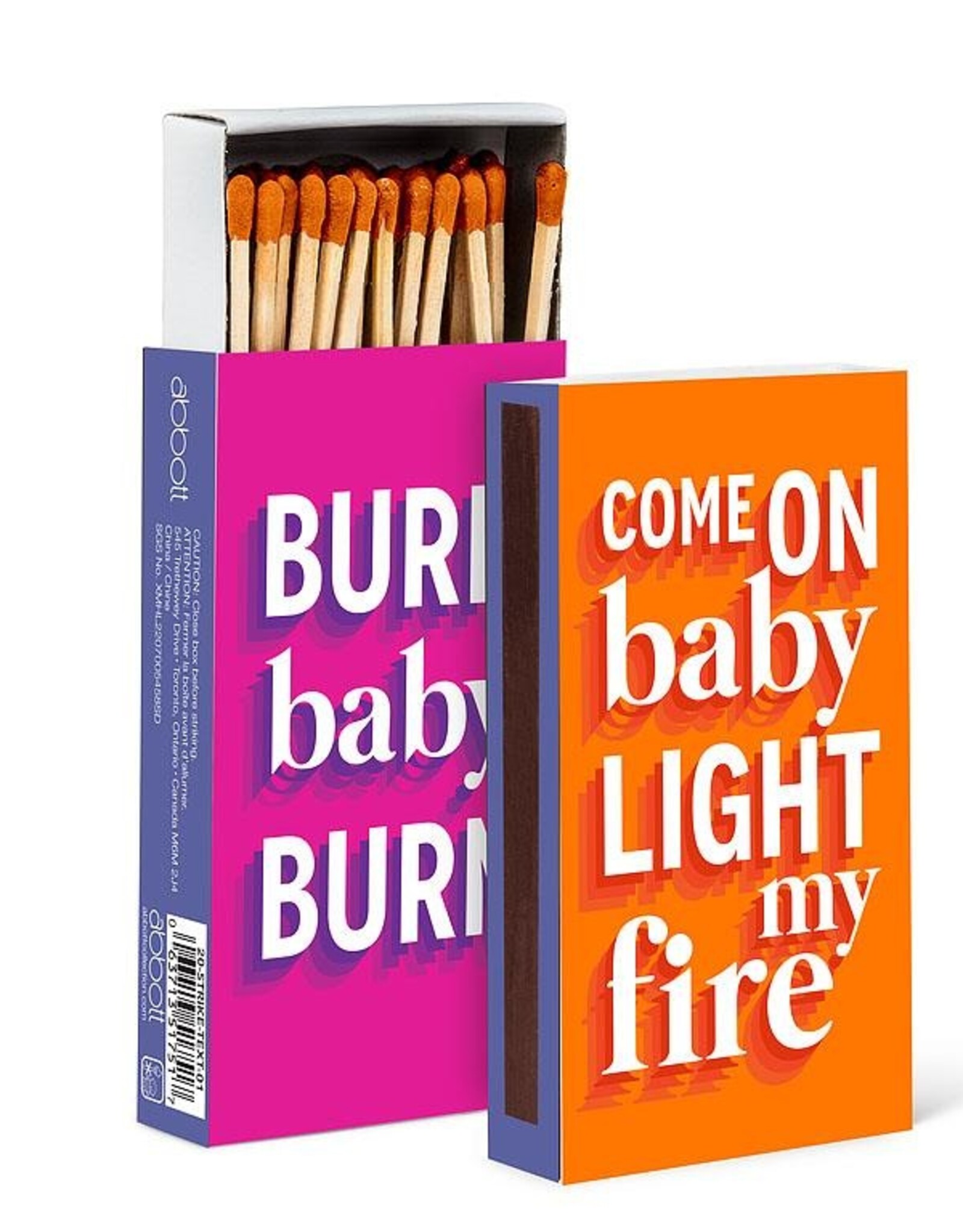 Wooden Matches, Light My Fire