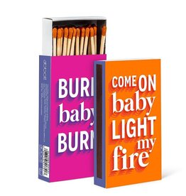 Wooden Matches, Light My Fire