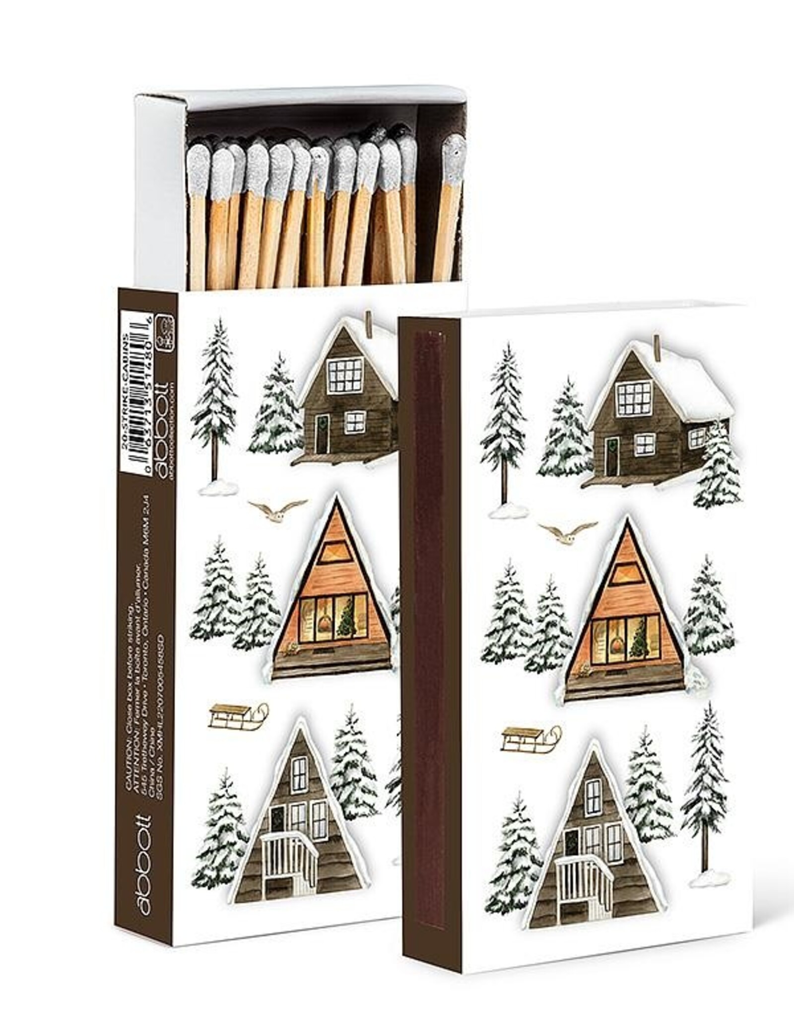 Matches, Winter Cabins
