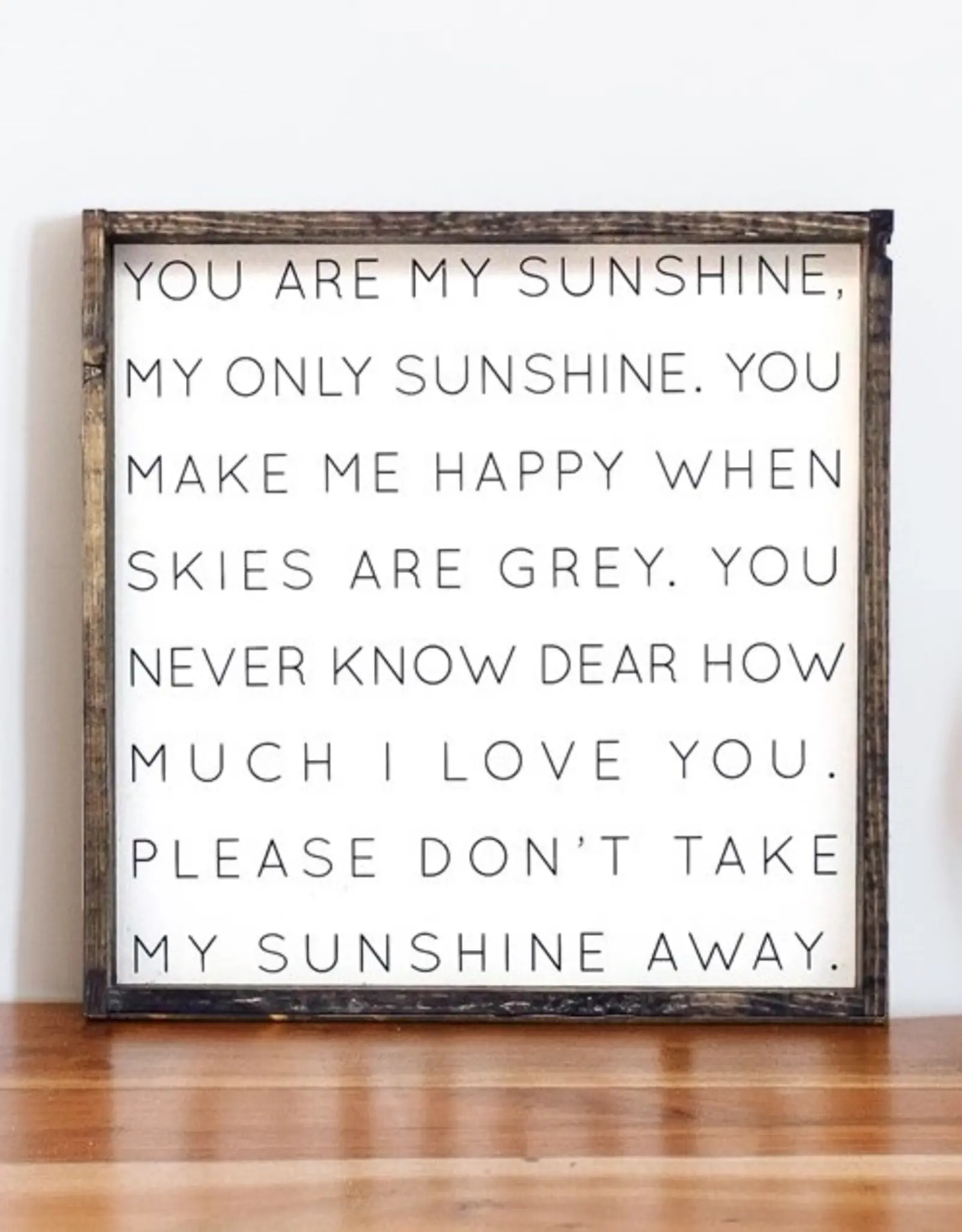 William Rae Designs Wood Sign, You Are My Sunshine 13x13