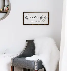 William Rae Designs Wood Sign, Dream Big Little One, 12x24 White