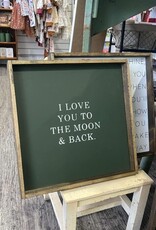 William Rae Designs Wood Sign, I Love You To The Moon, 13x13 Green