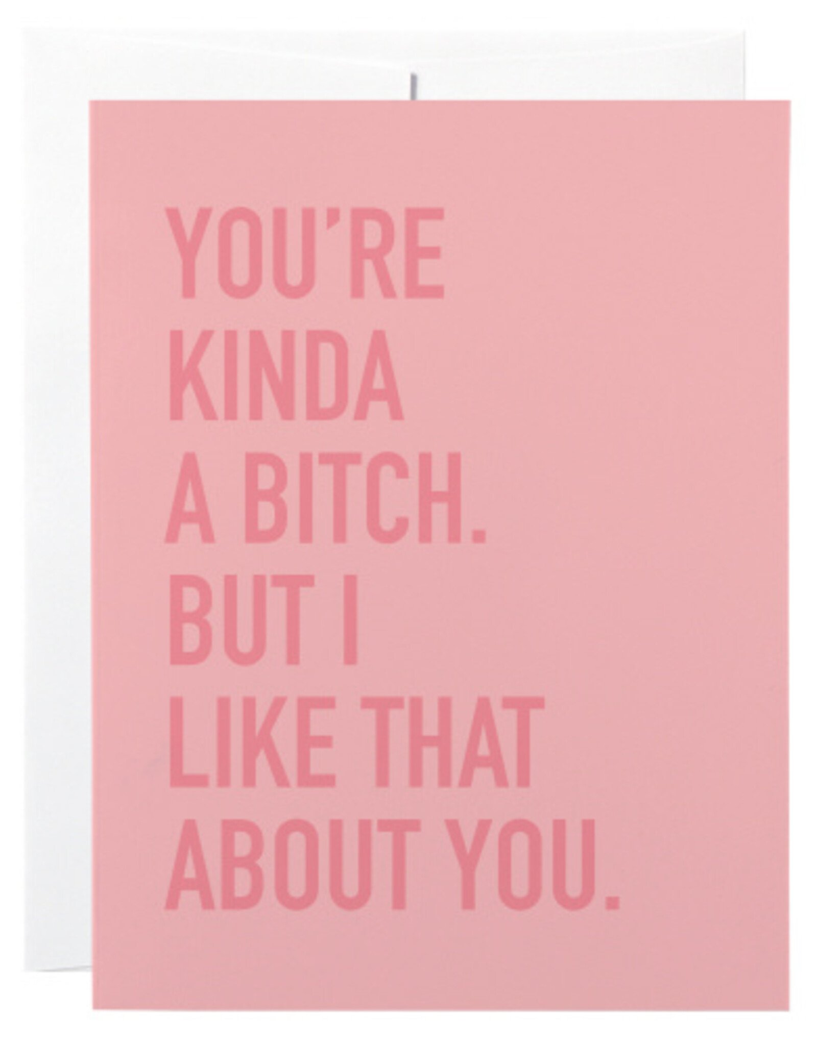 Classy Cards Creative Card, Kinda A Bitch