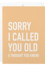 Classy Cards Creative Card, Called You Old