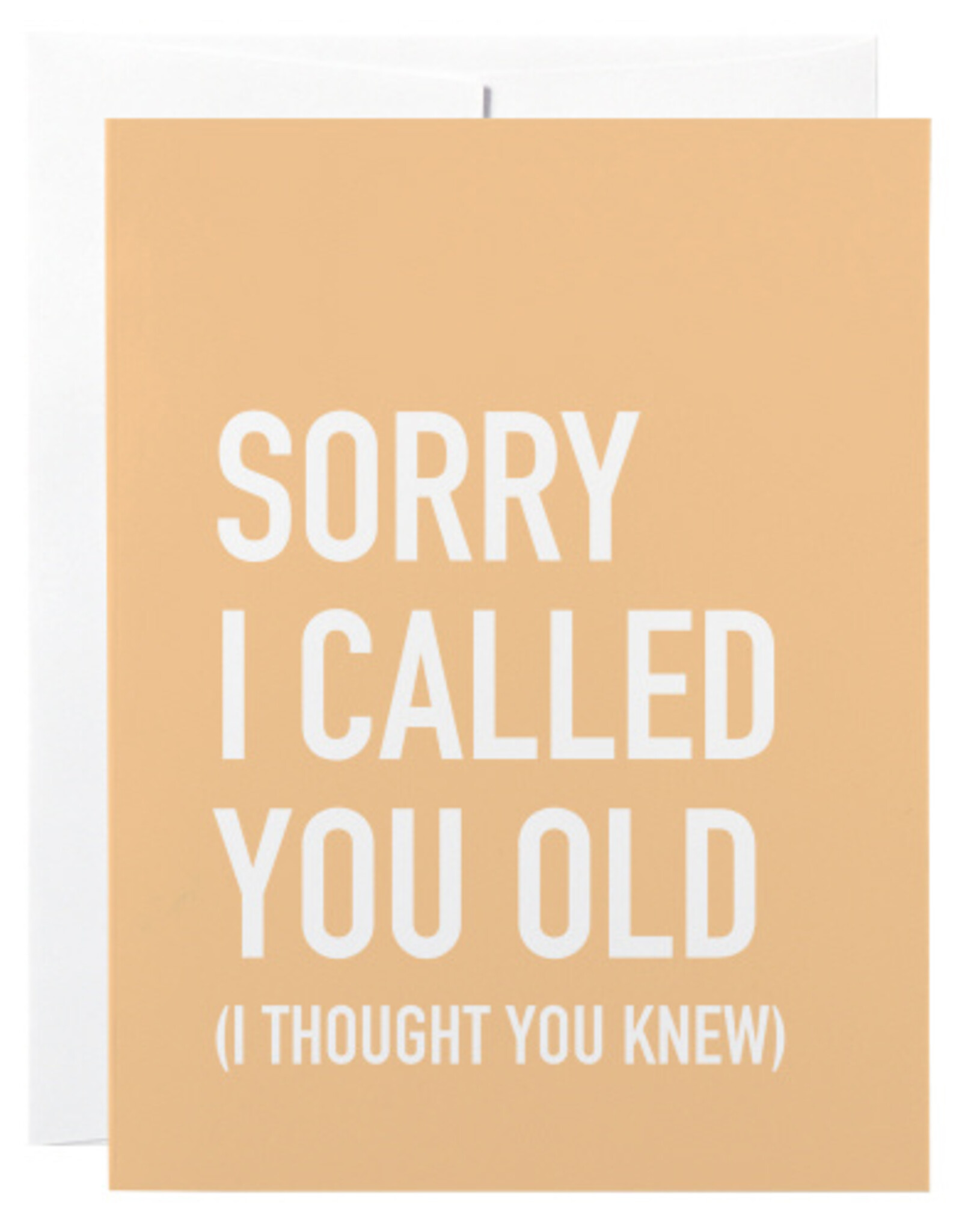 Classy Cards Creative Card, Called You Old