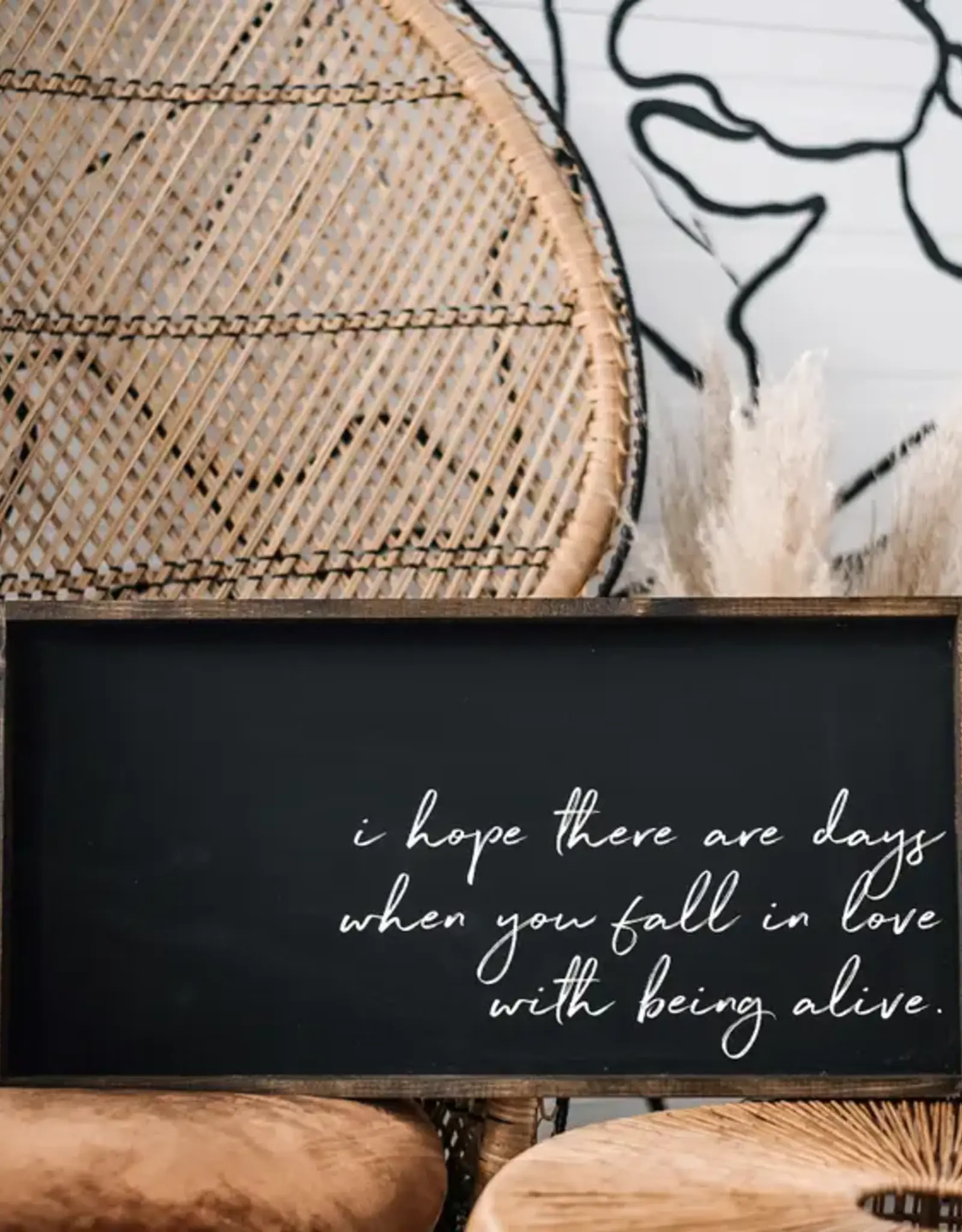 William Rae Designs Wood Sign, Fall In Love w/Being Alive, Black