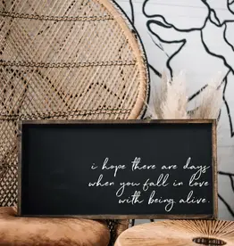 William Rae Designs Wood Sign, Fall In Love w/Being Alive, Black