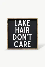 William Rae Designs Wood Sign, Lake Hair Don't Care