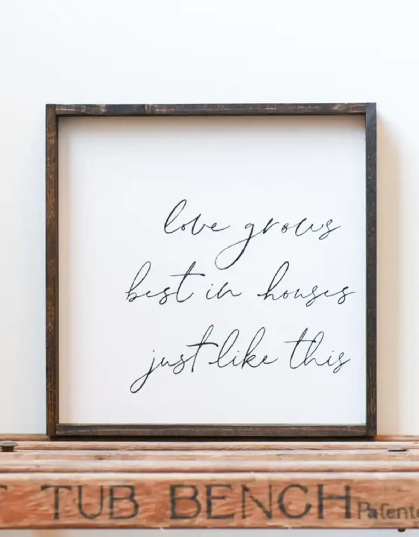 William Rae Designs Wood Sign, Love Grows Best