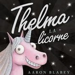 La Licornerie Thelma la Licorne Book