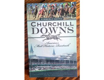 Churchill Downs: America's Most Historic Racetrack/10-436