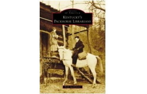 Kentucky's Packhorse Librarians