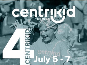 2024 Centrikid Camp 4 July 5-July 7