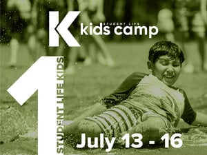 2024 Student Life Kids Camp 1 July 13-July 16