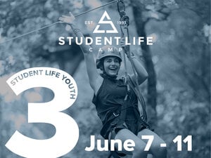 2024 Student Life Youth Camp 3 June 7-June 11