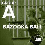 2026 Student Life Kids 3 July 20-23 Bazooka Ball SLK3 2026 Group A