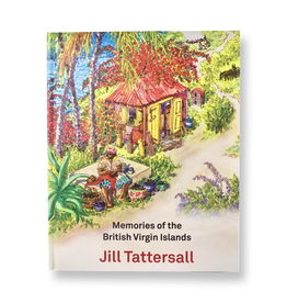 Jill Tattersall Book - Memories of the British Virgin Islands by Jill Tattersall